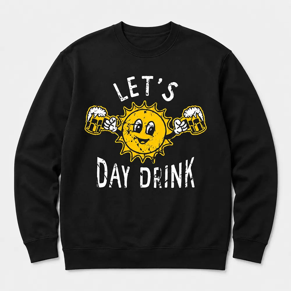 Let’s Day Drink Sunny Cheers T-Shirt / Sweatshirt / Hoodie