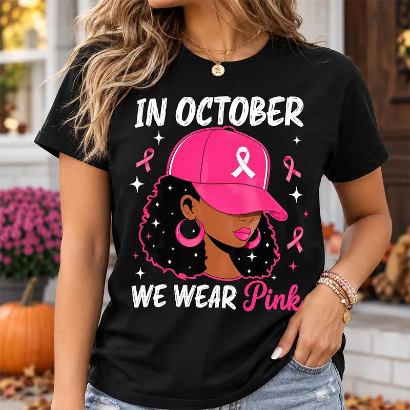 In October We Wear Pink T-Shirt / Sweatshirt / Hoodie
