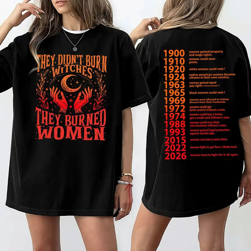 They Burned Women Not Witches T-Shirt / Sweatshirt / Hoodie