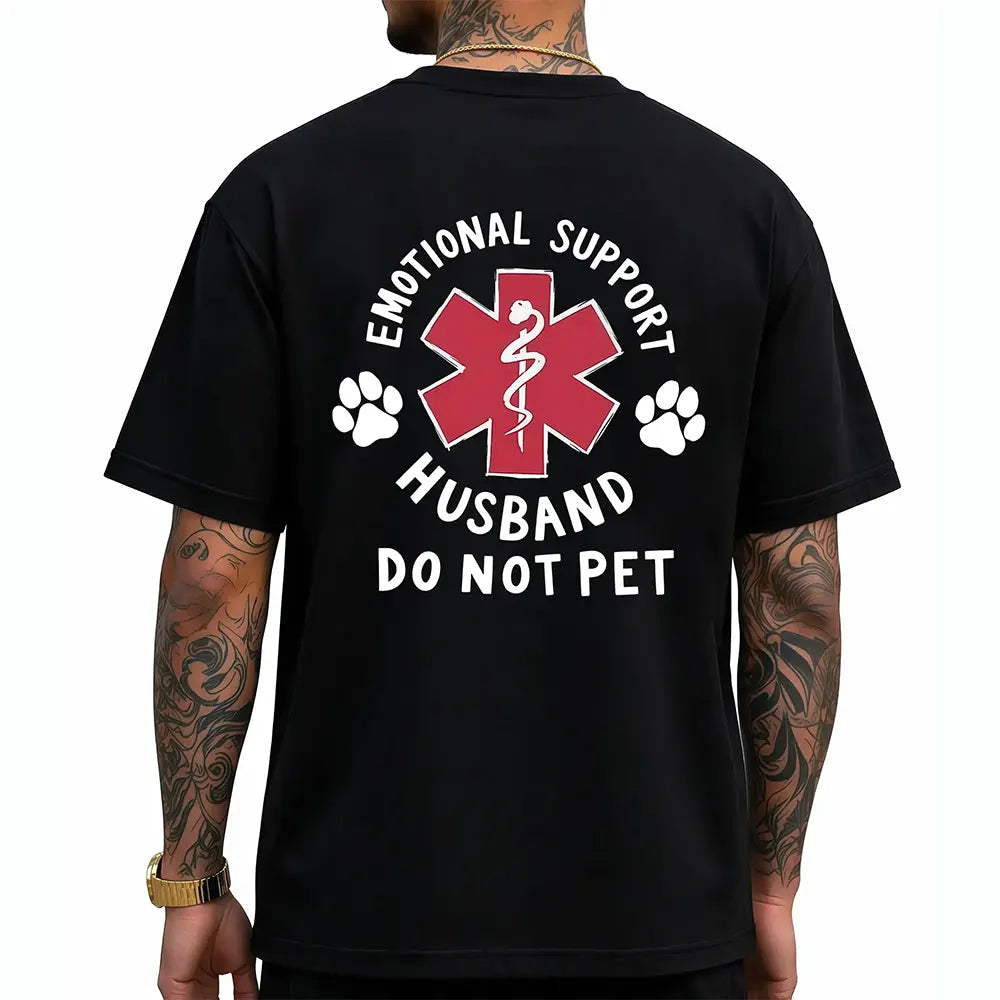 Emotional Support Husband Do Not Pet T-Shirt / Sweatshirt / Hoodie
