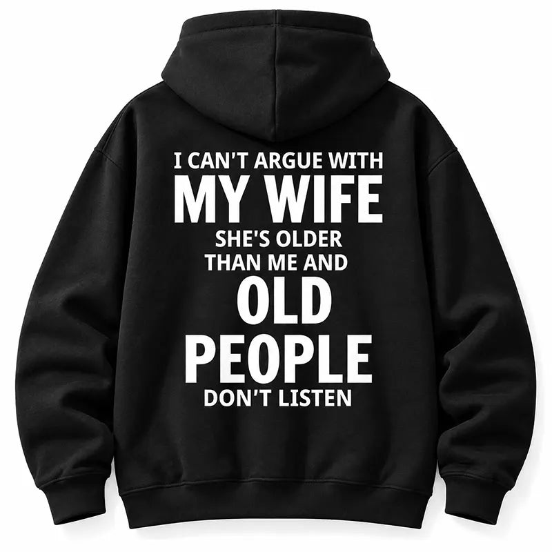 I Can't Argue With My Wife T-Shirt / Sweatshirt / Hoodie