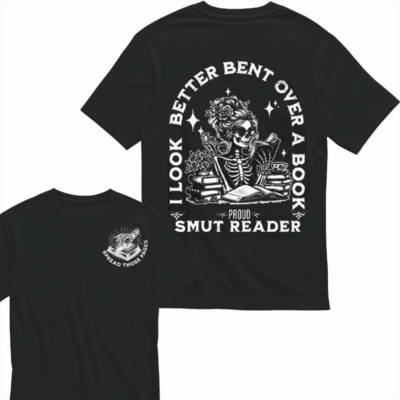 Proud Smut Reader Skeleton Unisex T-Shirt / Sweatshirt / Hoodie