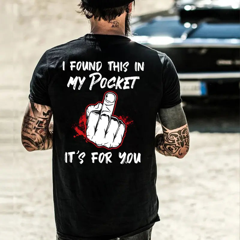 I Found This In My Pocket T-Shirt / Sweatshirt / Hoodie