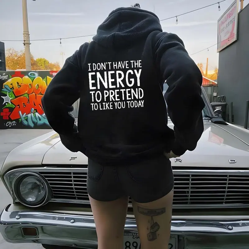 I Don't Have Energy To Pretend T-Shirt / Sweatshirt / Hoodie