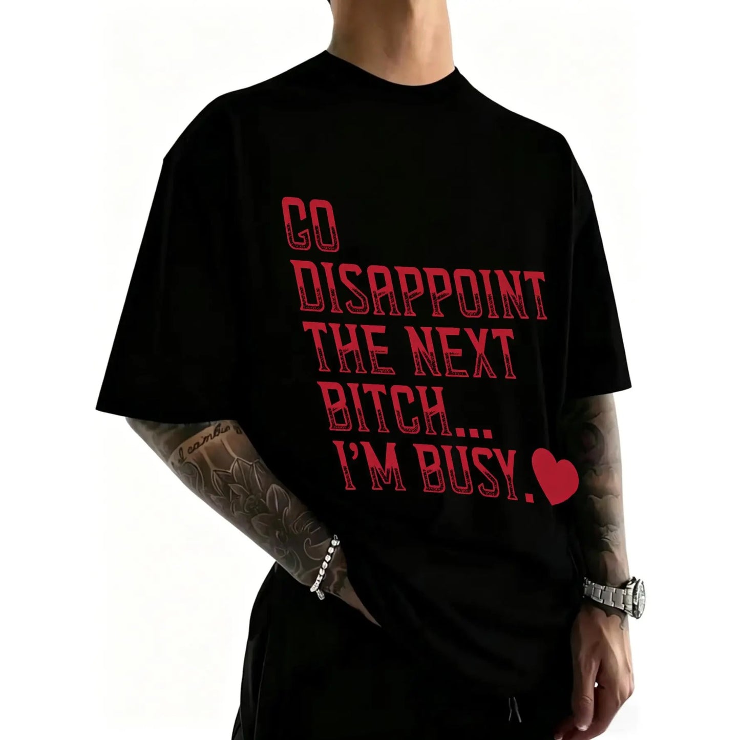 Go Disappoint The Next Btch I’m Busy T-Shirt / Sweatshirt / Hoodie