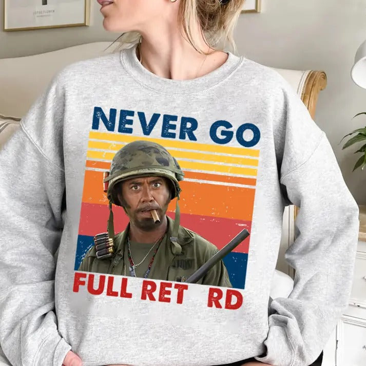 Never Go Full Vintage T-Shirt / Sweatshirt / Hoodie