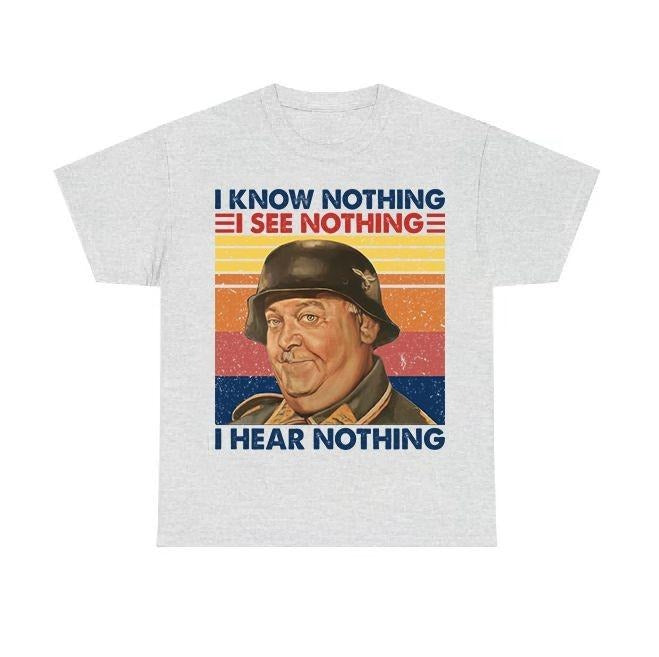 I Know Nothing I See Nothing Vintage Classic T-Shirt / Sweatshirt / Hoodie