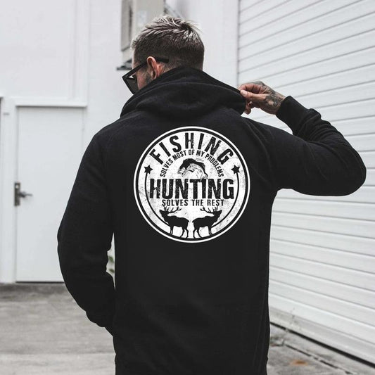 Fishing Solves Most Of My Problems Hunting Solves The Rest T-Shirt / Sweatshirt / Hoodie