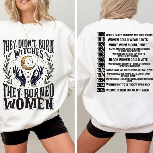 They Didn't Burn Witches T-Shirt / Sweatshirt / Hoodie
