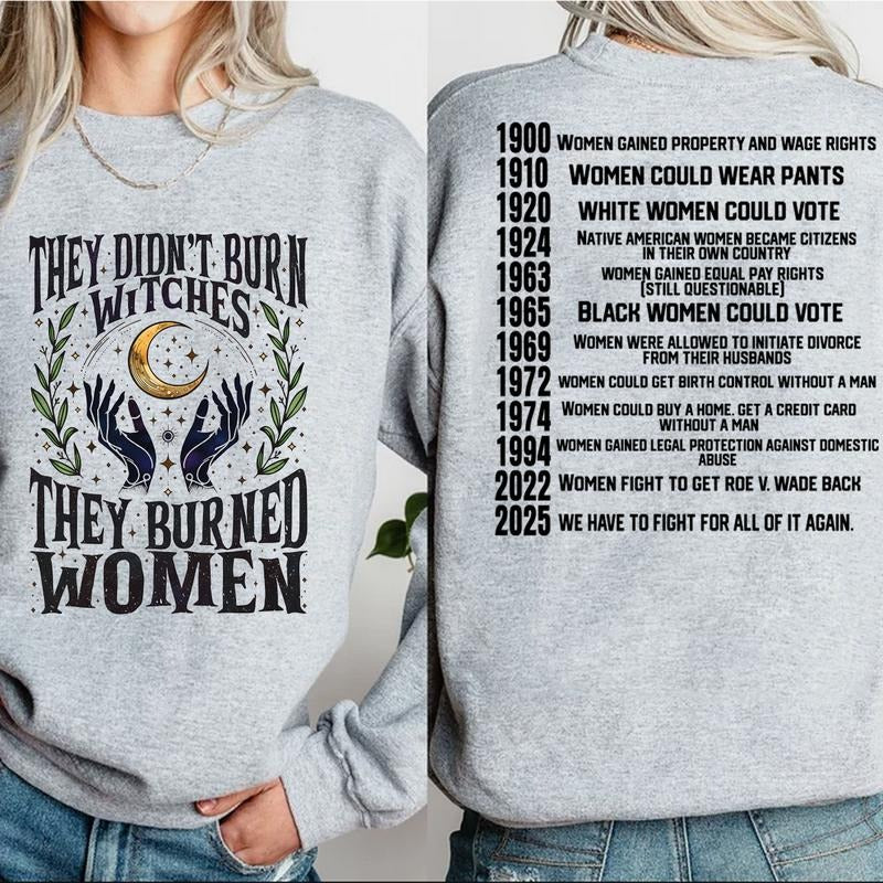 They Didn't Burn Witches T-Shirt / Sweatshirt / Hoodie