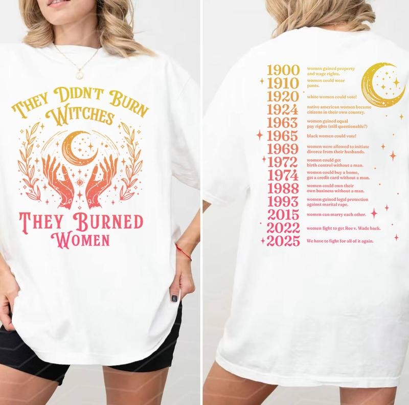 They Didn’t Burn Witches Feminist Witch Empowerment T-Shirt/Sweatshirt/Hoodie