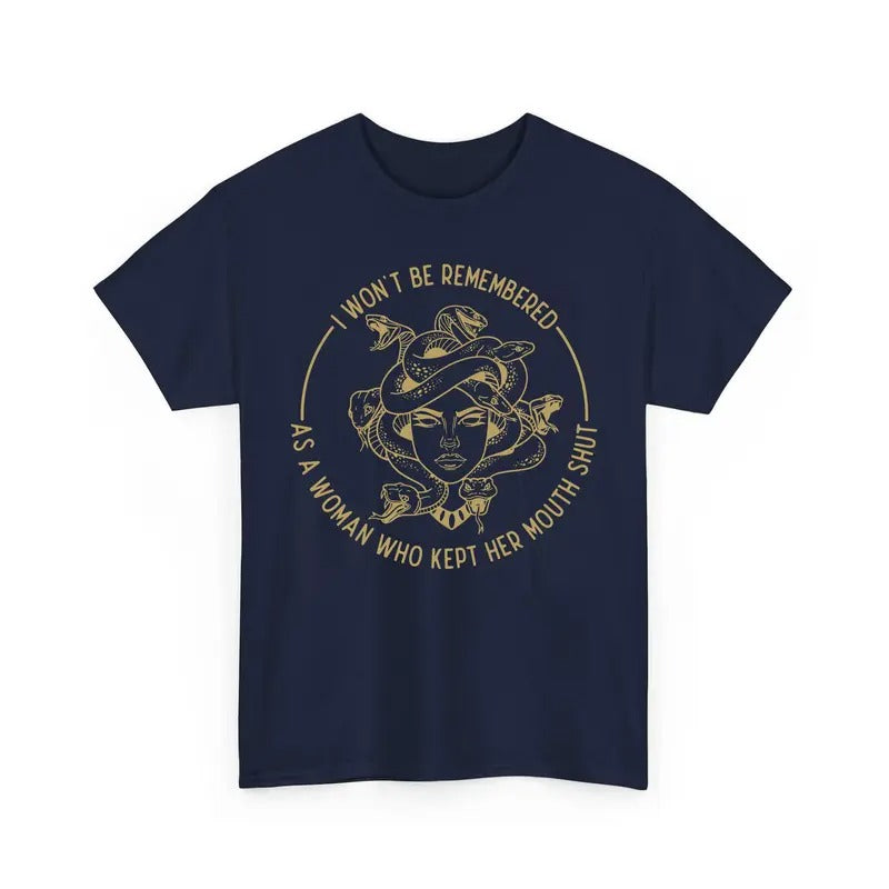 I Won't Be Remеmbered As A Woman Who Kеpt Her Mоuth Shut T-Shirt / Sweatshirt / Hoodie