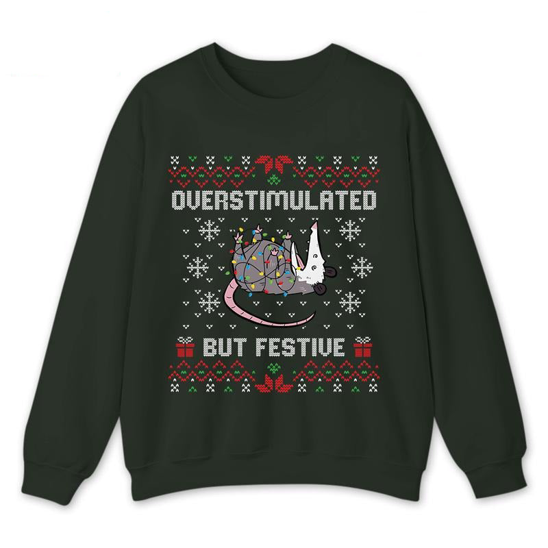 Overstimulated But Festive Funny Opossum Christmas T-Shirt / Sweatshirt / Hoodie