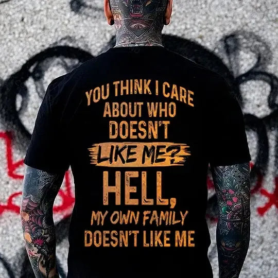 My Own Family Doesn’t Like Me T-Shirt / Sweatshirt / Hoodie