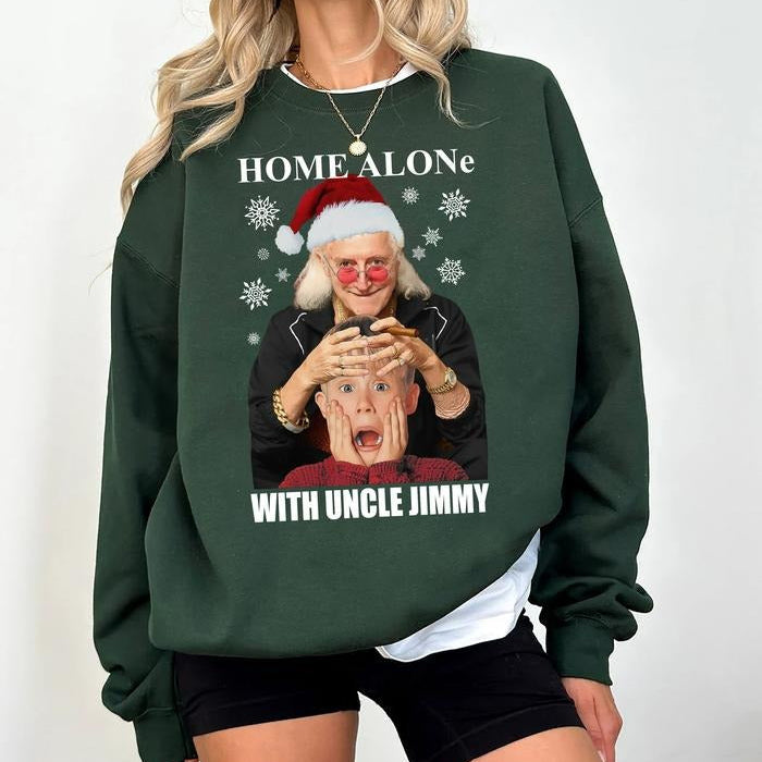 Home Alone With Uncle Jimmy T-Shirt / Sweatshirt / Hoodie