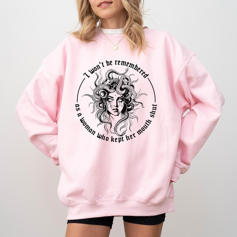 I Won't Be Remembered As A Woman Who Kept Her Mouth Shut T-Shirt / Sweatshirt / Hoodie