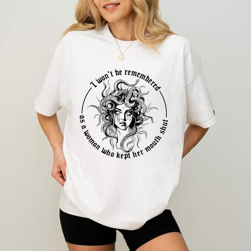 I Won't Be Remembered As A Woman Who Kept Her Mouth Shut T-Shirt / Sweatshirt / Hoodie