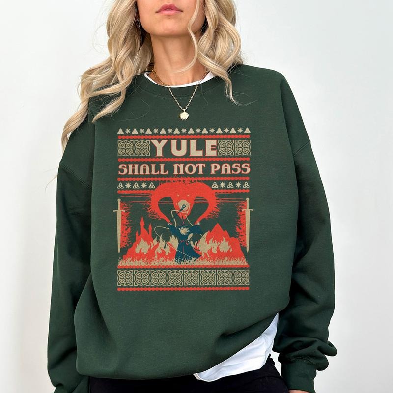 Yule Shall Not Pass Funny Christmas LOTR T-Shirt / Sweatshirt / Hoodie