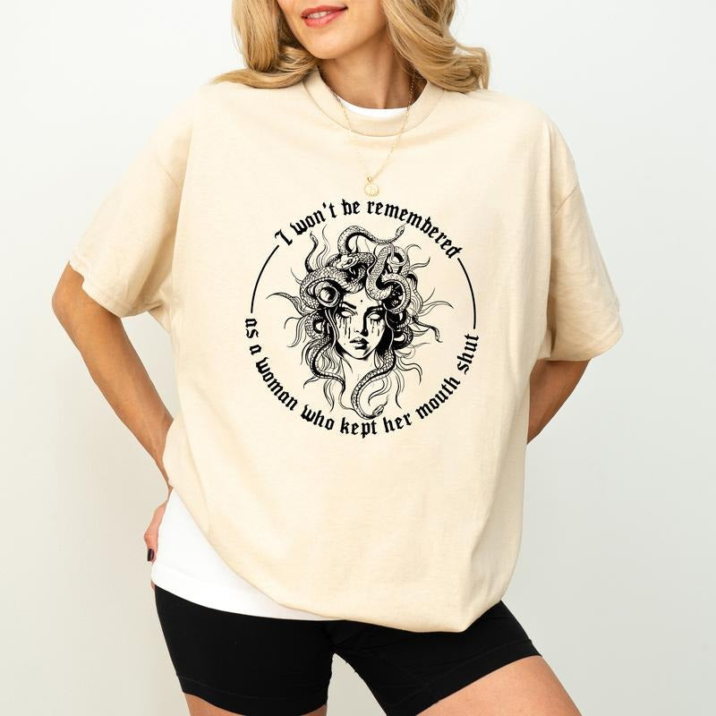 I Won't Be Remembered As A Woman Who Kept Her Mouth Shut T-Shirt / Sweatshirt / Hoodie