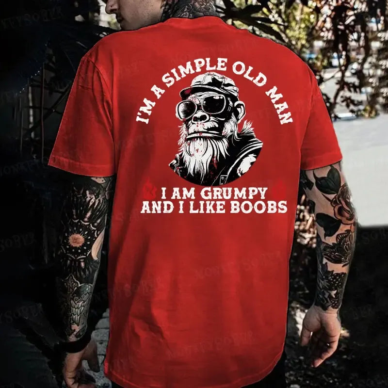 Grumpy Old Man With Simple Tastes T-Shirt / Sweatshirt / Hoodie