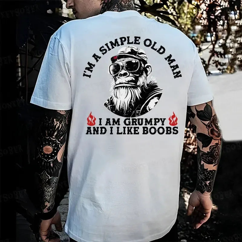 Grumpy Old Man With Simple Tastes T-Shirt / Sweatshirt / Hoodie