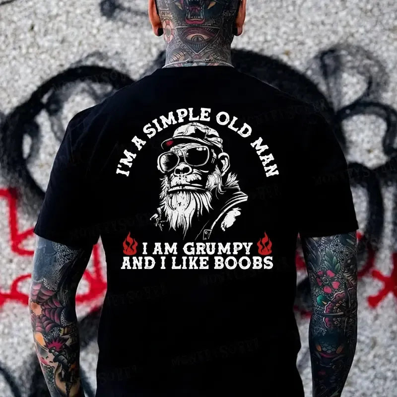Grumpy Old Man With Simple Tastes T-Shirt / Sweatshirt / Hoodie