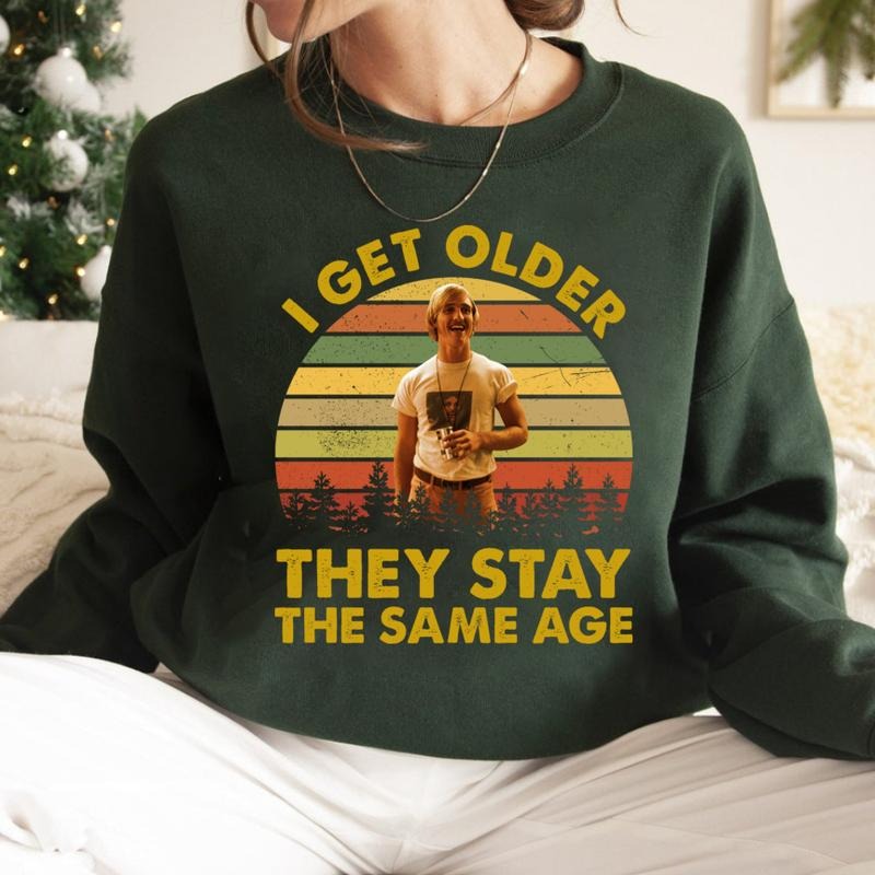I Get Older Funny Vintage Graphic T-Shirt/Sweatshirt/Hoodie