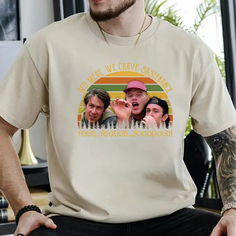 We Crave Sustenance Twister Movie Quote T-Shirt / Sweatshirt / Hoodie