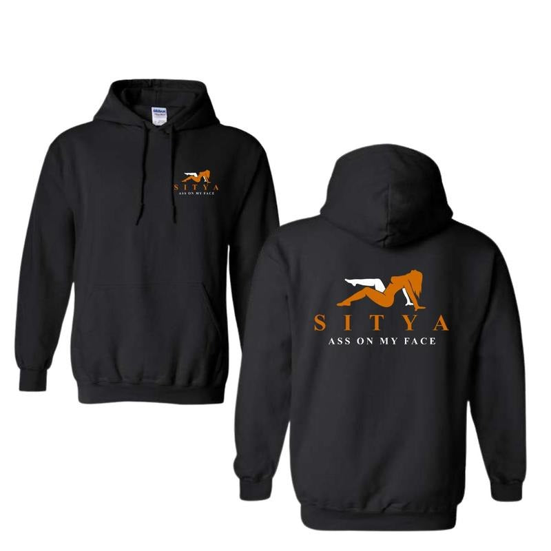 Sit On My Face SITYA T-Shirt/Sweatshirt/Hoodie