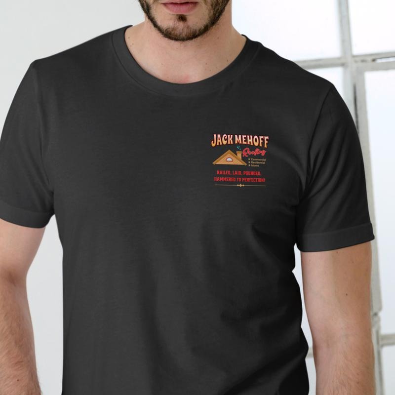 Jacks Roofing Nailed Laid Pounded Hammered T-Shirt / Sweatshirt / Hoodie