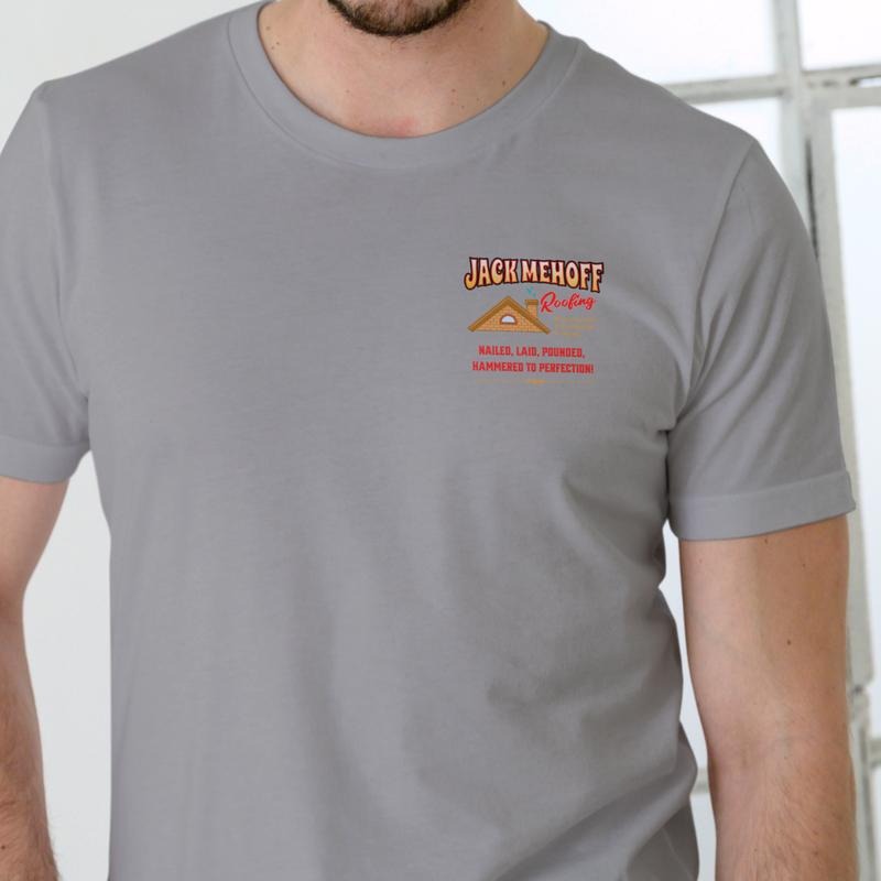 Jacks Roofing Nailed Laid Pounded Hammered T-Shirt / Sweatshirt / Hoodie