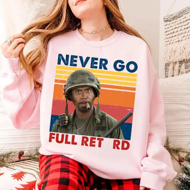 Never Go Full Vintage T-Shirt / Sweatshirt / Hoodie