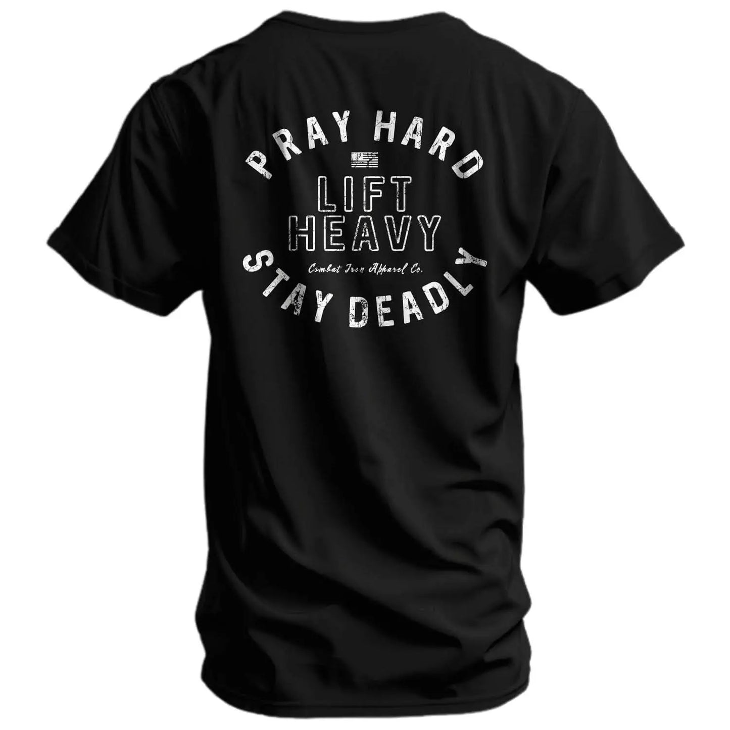 Pray Hard Lift Heavy Stay Deadly T-Shirt / Sweatshirt / Hoodie